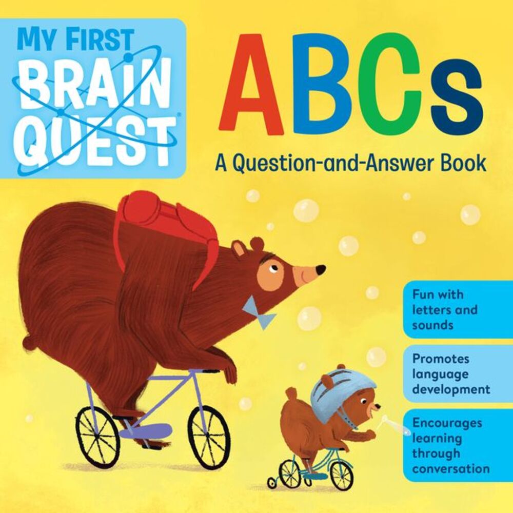 My First Brain Quest ABCs: A Question-And-Answer Book -- Workman Publishing
